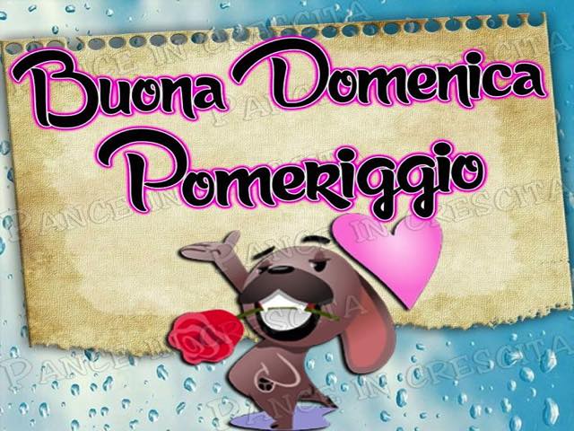 Buona domenica pomeriggio