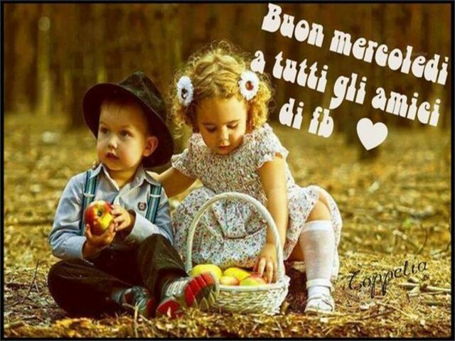 Buon mercoledì a tutti gli amici di fb!