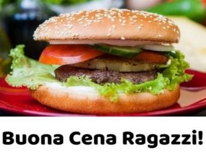 Buona cena ragazzi!