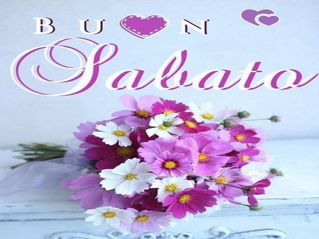 Buon sabato.