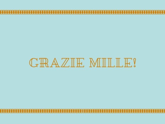 Grazie mille!
