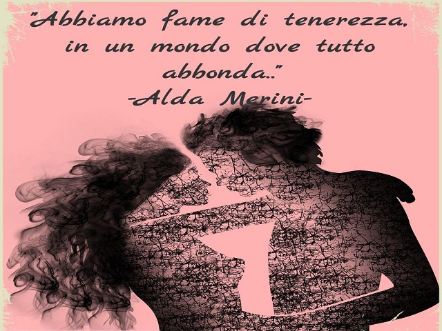 Abbiamo fame di tenerezza in un mondo dove tutto abbonda.