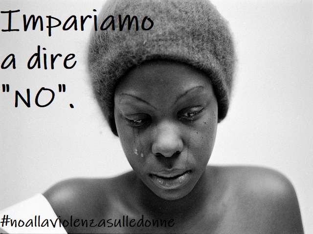 Impariamo a dire "No".#noallaviolenzasulledonne