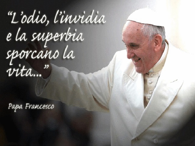 L'odio, l'invidia e la superbia sporcano la vita.