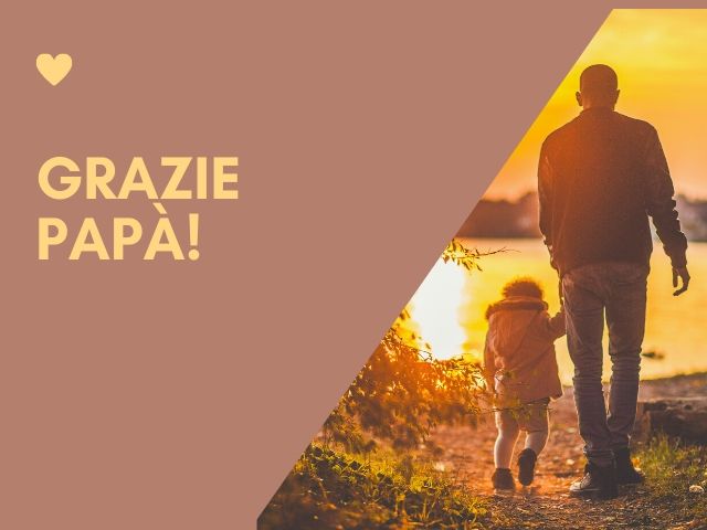 Grazie papà!