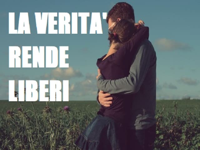 La verità rende liberi.