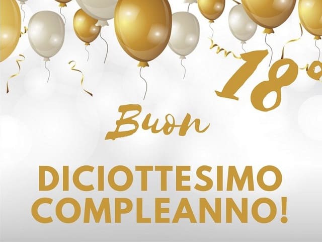 Buon diciottesimo compleanno!