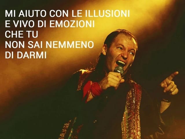 Mi aiuto con le illusioni e vivo di emozioni che tu non sai nemmeno di darmi.(da "Rewind")