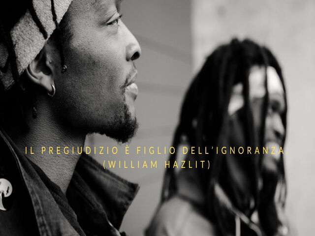 Il pregiudizio è figlio dell'ignoranza. (William Hazlit)
