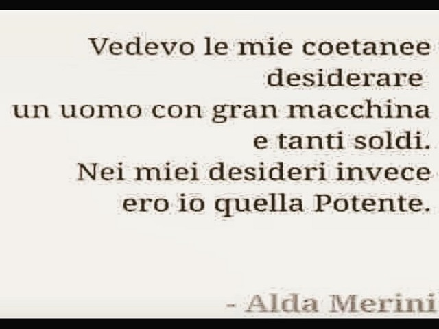 Vedevo le mie coetanee desiderare un uomo con gran macchina e tanti soldi. Nei miei desideri invece ero io quella Potente.