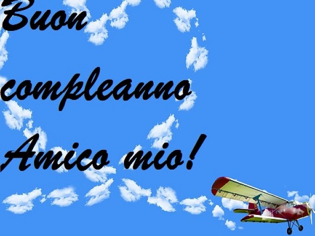 Buon compleanno amico mio!