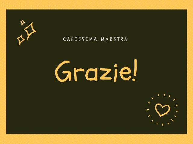 Carissima maestra, grazie!