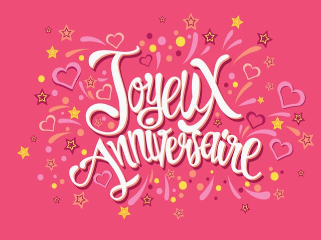 Joyeux anniversaire. (Buon compleanno)