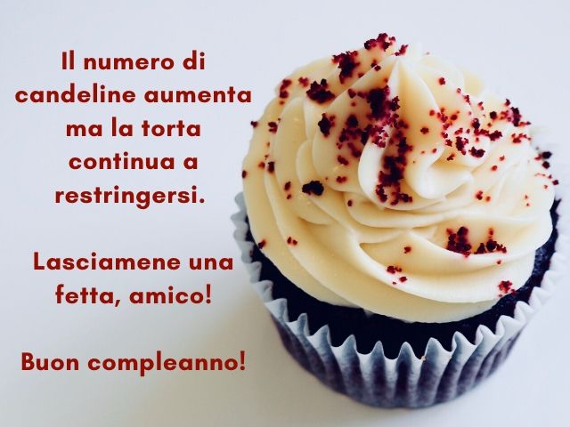 Il numero di candeline aumenta ma la torta continua a restringersi. Lasciamene una fetta, amico!Buon compleanno!