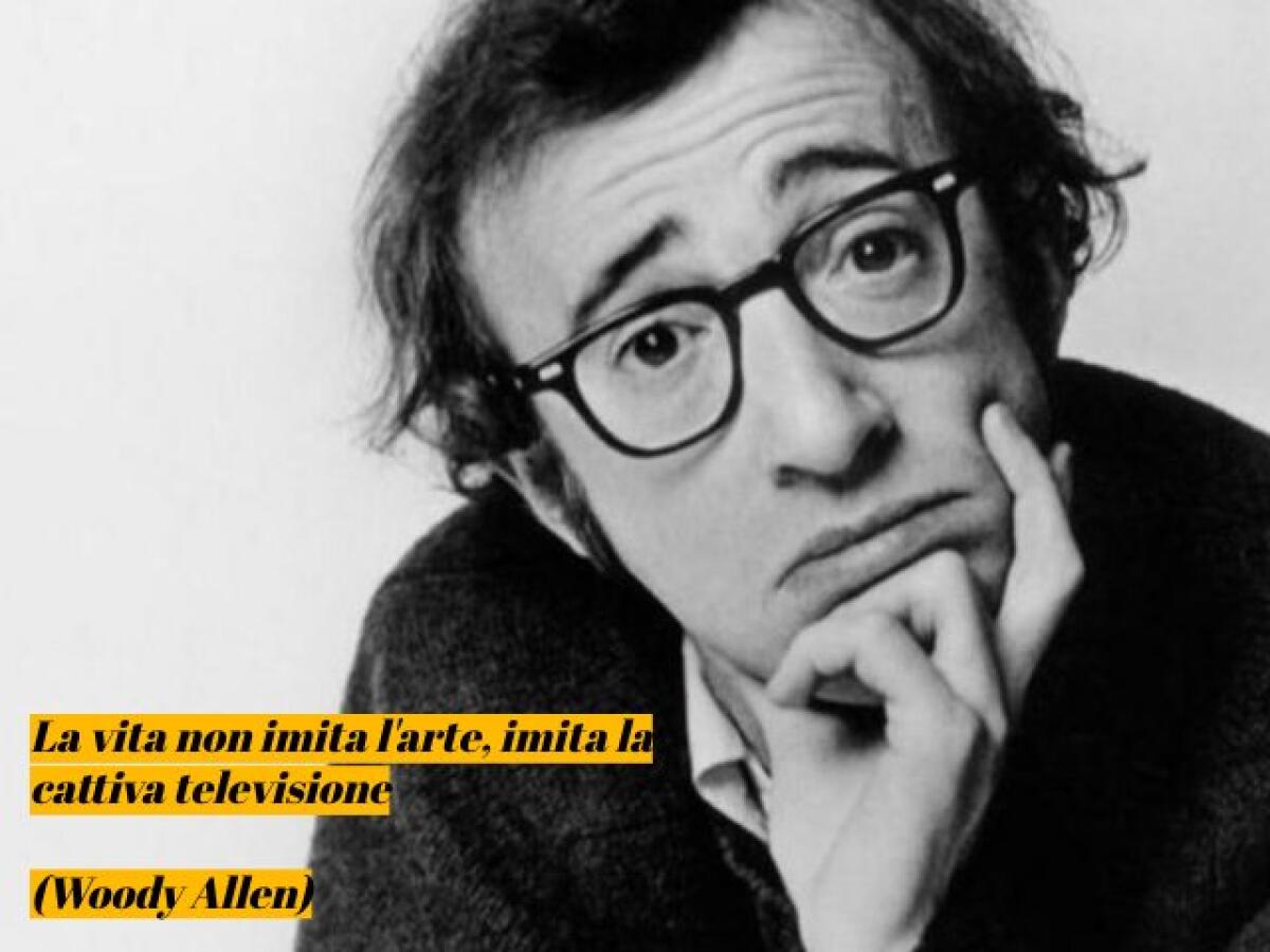 Woody Allen: 255 Frasi, Aforismi, Citazioni e Immagini tratte dai film del regista - La vita non imita l'arte, imita la cattiva televisione.
(Woody Allen)