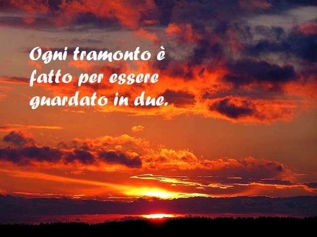 Ogni tramonto è fatto per essere guardato in due.
