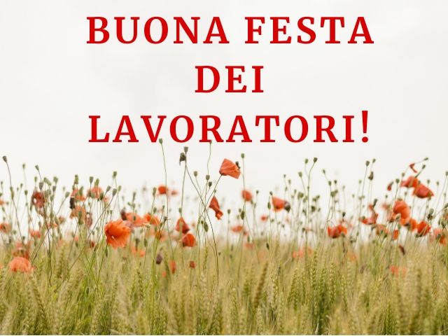 Buona Festa dei lavoratori!