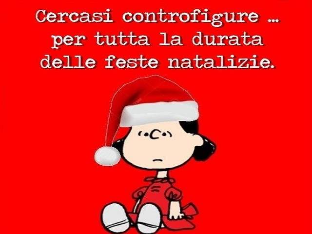 Cercasi controfigure... per tutta la durata delle feste natalizie.