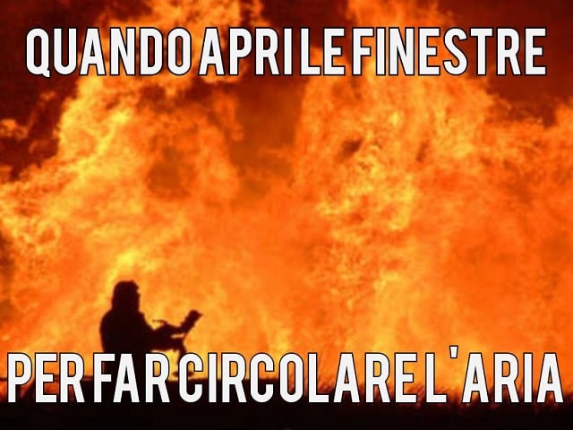 Quando apri le finestre per far circolare l'aria.