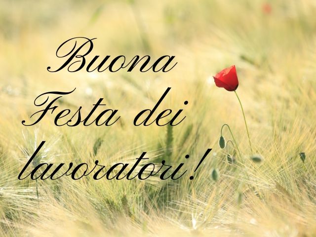 Buona Festa dei lavoratori!