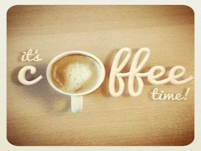 It's coffee time! (È l'ora del caffè)!