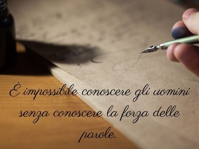 È impossibile conoscere gli uomini senza conoscere la forza delle parole.(Confucio)