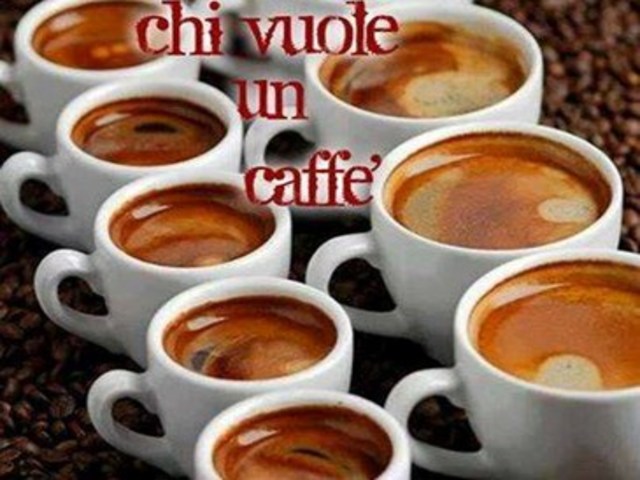 Chi vuole un caffè?