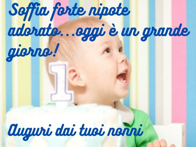 Soffia forte nipote adorato...oggi è un grande giorno! Auguri dai tuoi nonni!