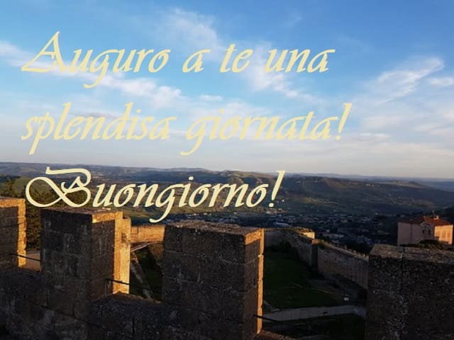 Auguro a te una splendida giornata! Buongiorno!