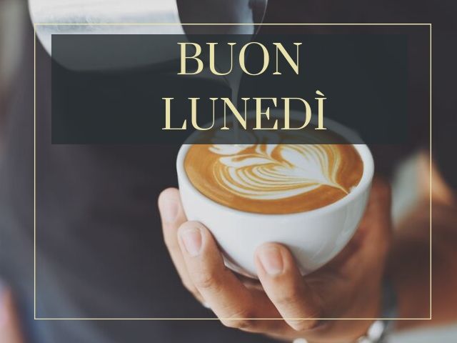Buon lunedì