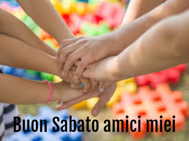 Buon Sabato amici miei!