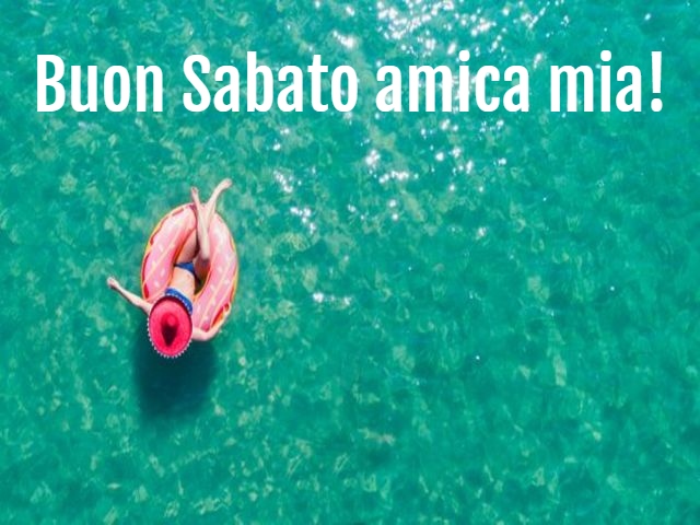 Buon sabato amica mia!