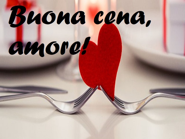 Buona cena, amore!