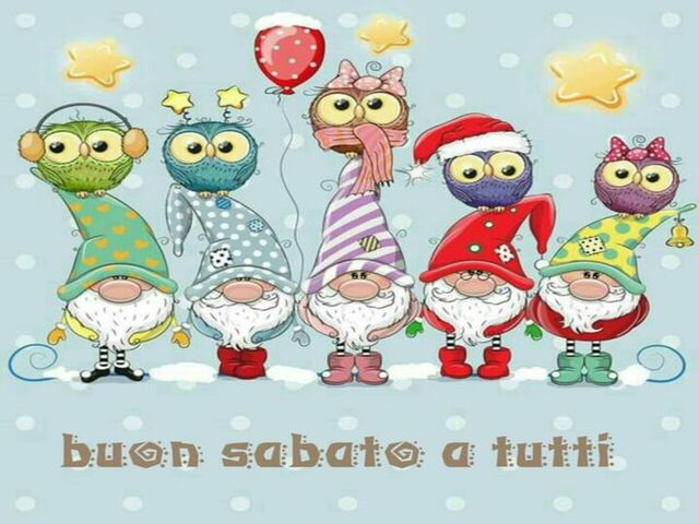 Buon Sabato a tutti