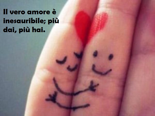 Il vero amore è inesauribile; più dai, più hai.
