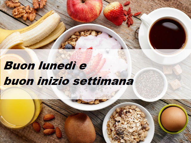 Buon lunedì e buon inizio settimana