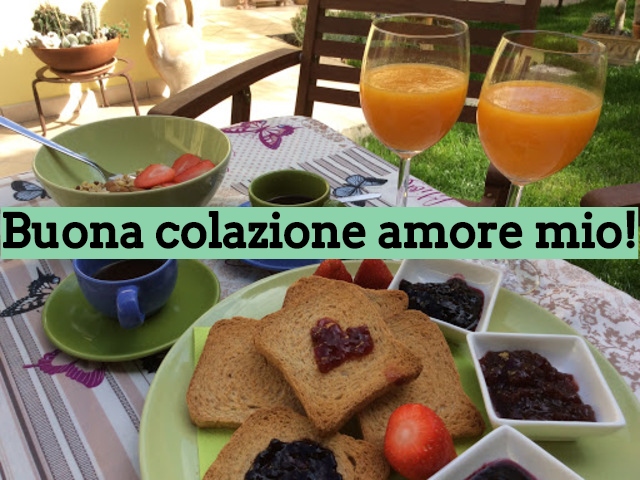 Buona colazione amore mio!