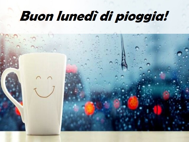 Buon lunedì di pioggia!