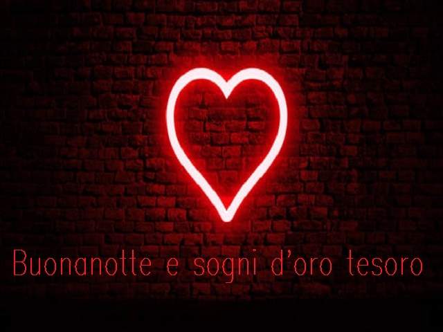 Buonanotte e sogni d'oro tesoro!