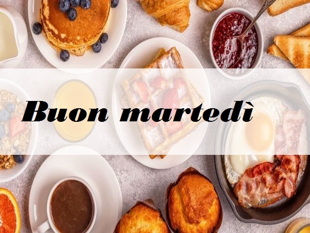 Buon martedì