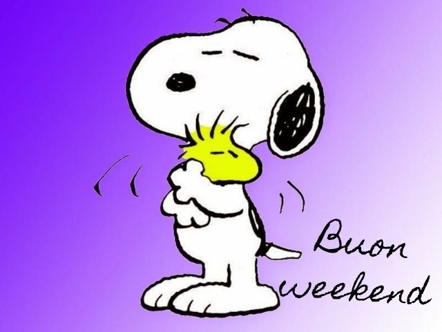 Buon weekend.