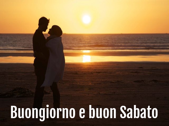 Buongiorno e buon Sabato