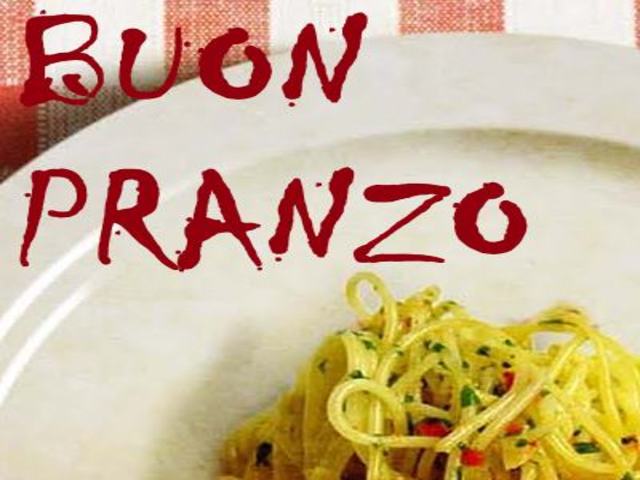 Buon pranzo.