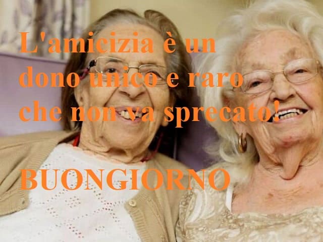 L'amicizia è un dono unico e raro che non va sprecato! Buongiorno.