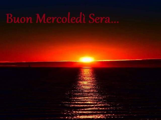 Buon mercoledì sera...