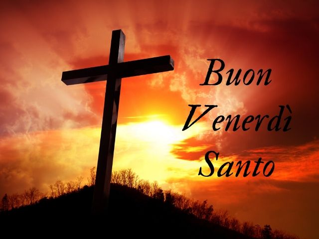 Buon venerdì santo.