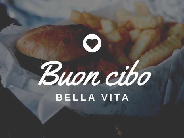 Buon cibo, bella vita
