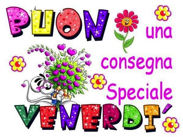 Buon venerdì! Una consegna speciale.
