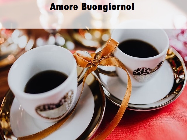 Amore Buongiorno!