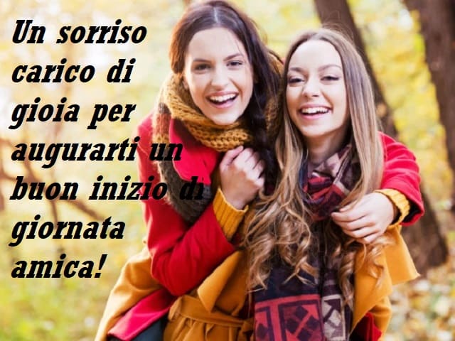 Un sorriso carico di gioia per augurarti un buon inizio giornata amica!